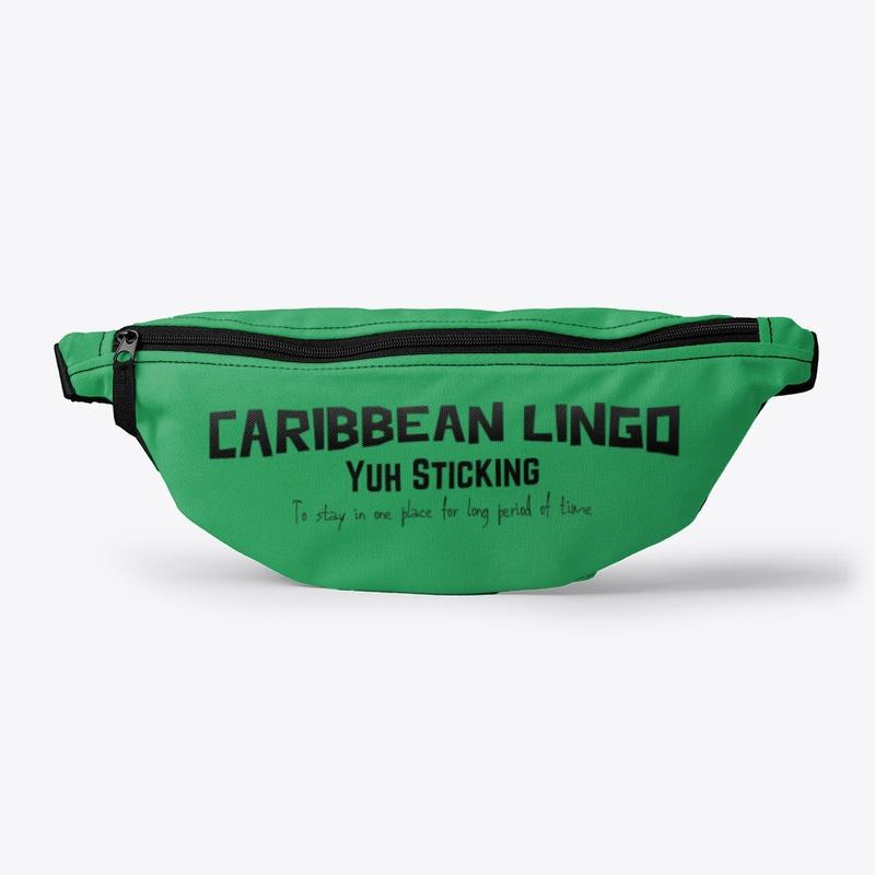 Caribbean Lingo: Yuh Stickin’